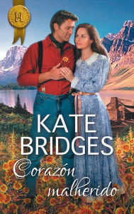 Title: Corazón malherido, Author: Kate Bridges