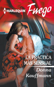 Title: La práctica más sensual, Author: Donna Kauffman