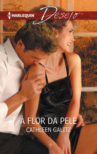 Title: À flor da pele, Author: Cathleen Galitz