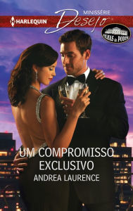 Title: Um compromisso exclusivo, Author: Andrea Laurence