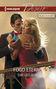 Title: Fogo eterno, Author: Day Leclaire