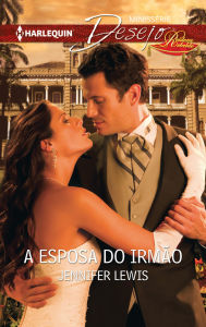 Title: A esposa do irmão, Author: Jennifer Lewis