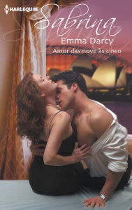 Title: Amor das nove às cinco, Author: Emma Darcy