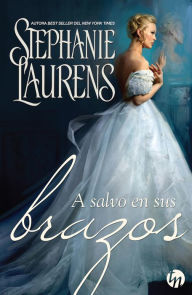 Title: A salvo en sus brazos, Author: Stephanie Laurens