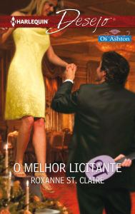 Title: O melhor licitante, Author: Roxanne St. Claire