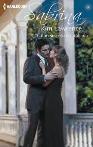 Title: O filho secreto do italiano, Author: Kim Lawrence