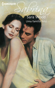 Title: Uma família feliz, Author: Sara Wood