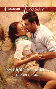 Title: Sedução em África, Author: Elizabeth Lane