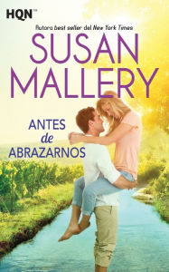 Title: Antes de abrazarnos (Until We Touch), Author: Susan Mallery
