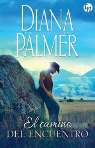 Title: El camino del encuentro, Author: Diana Palmer