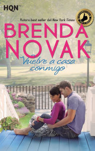 Title: Vuelve a casa conmigo, Author: Brenda Novak