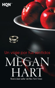 Title: Un viaje por tus sentidos, Author: Megan Hart