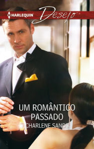 Title: Um romântico passado, Author: Charlene Sands