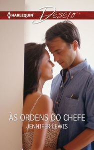 Title: Às ordens do chefe, Author: Jennifer Lewis