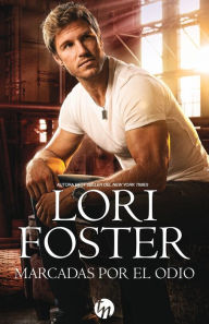 Title: Marcadas por el odio, Author: Lori Foster