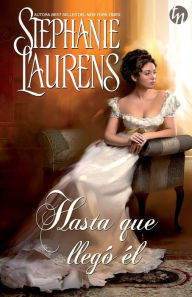 Title: Hasta que llegï¿½ ï¿½l, Author: Stephanie Laurens