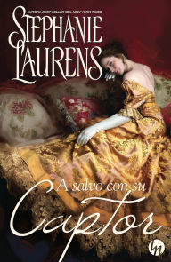 Title: A salvo con su captor, Author: Stephanie Laurens