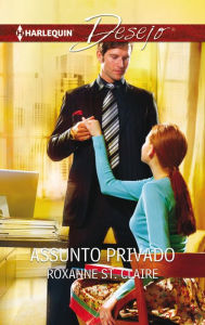 Title: Assunto privado, Author: Roxanne St. Claire