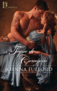 Title: Toque de coragem, Author: Joanna Fulford