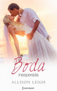 Title: Boda inesperada, Author: Allison Leigh