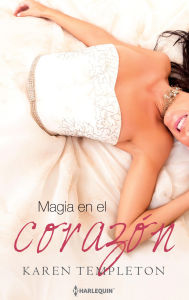 Title: Magia en el corazón, Author: Karen Templeton