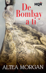 Title: De Bombay a ti, Author: Todd W. Vanderah