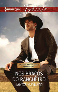 Title: Nos braços do rancheiro, Author: Janice Maynard