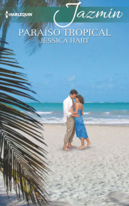 Title: Paraíso tropical, Author: Jessica Hart