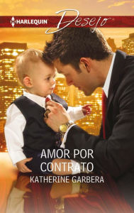 Title: Amor por contrato, Author: Katherine Garbera