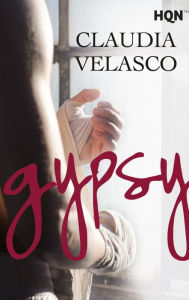 Title: Gypsy, Author: Claudia Velasco