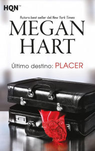 Title: Último destino: placer, Author: Megan Hart