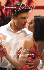 Title: Casada por dinheiro, Author: Maureen Child