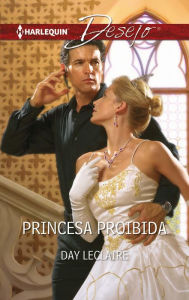 Title: Princesa proibida, Author: Day Leclaire