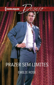 Title: Prazer sem limites, Author: Emilie Rose