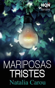 Title: Mariposas tristes (Narrativa), Author: Natalia Carou Figueira