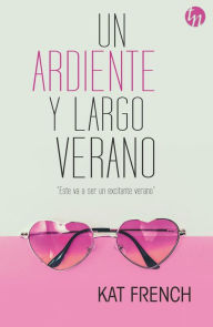 Title: Un ardiente y largo verano, Author: Kat French