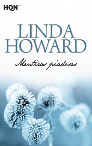 Title: Mentiras piadosas, Author: Linda Howard
