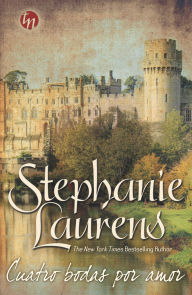 Title: Cuatro bodas por amor: Damas y libertinos (3), Author: Stephanie Laurens