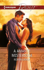 Title: A amante misteriosa, Author: Robyn Grady