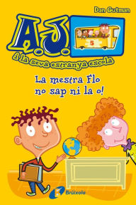 Title: La mestra Flo no sap ni la o!, Author: Dan Gutman