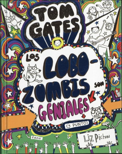 Tom Gates. Los lobo-zombies son geniales (y punto)