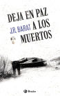 Deja en paz a los muertos
