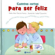 Title: CUENTOS CORTOS PARA SER FELIZ, Author: Pedro Mari Garcia Franco