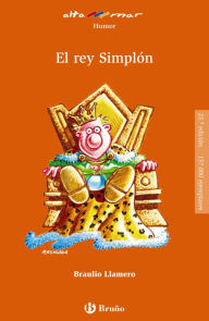 Title: El rey Simplón, Author: Braulio Llamero