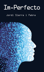 Title: Im-Perfecto, Author: Jordi Sierra i Fabra
