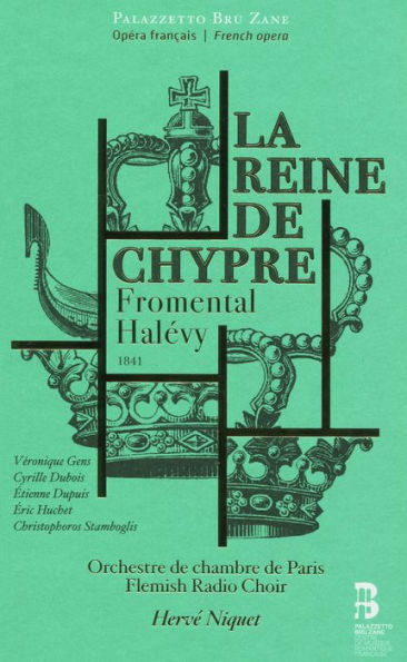 Fromental Hal¿¿vy: La Reine de Chypre