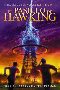 Title: El pasillo de Hawking: Trilogía de los Accelerati, 3, Author: Eric Elfman