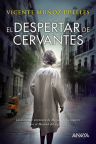 Title: El despertar de Cervantes, Author: Vicente Muñoz Puelles
