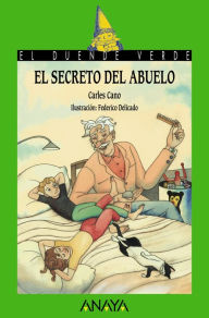 Title: El secreto del abuelo, Author: Carles Cano