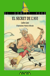 Title: El secret de l'avi, Author: Carles Cano